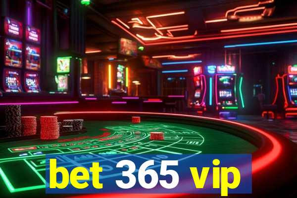 bet 365 vip